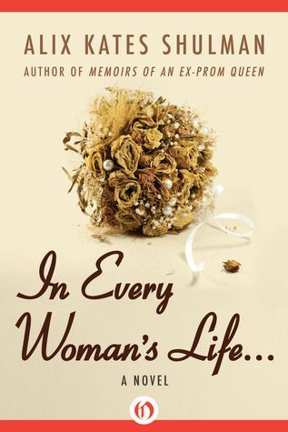 In Every Woman's Life . . .