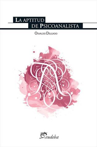 La aptitud de psicoanalista