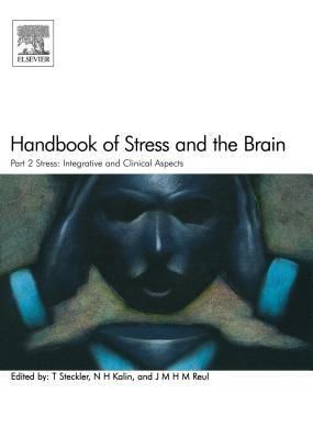 Handbook of Stress and the Brain Part 2: Stress: Integrative and Clinical Aspects