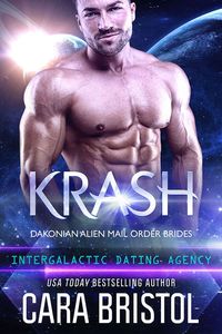 Krash: Dakonian Alien Mail Order Brides 7 (Intergalactic Dating Agency)