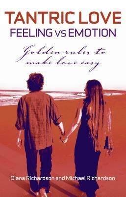 Tantric Love: Feeling Vs Emotion: Golden