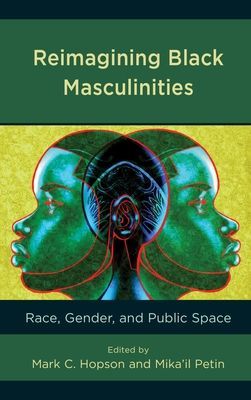 Reimagining Black Masculinities