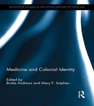 Medicine and Colonial Identity