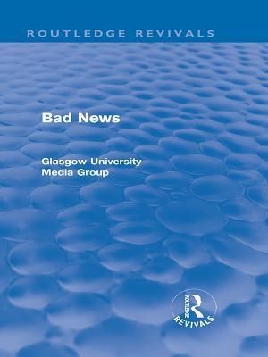 Bad News (Routledge Revivals)