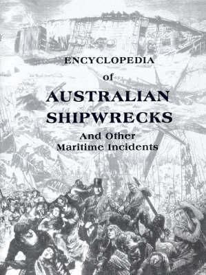 Encyclopedia of Australian Shipwrecks