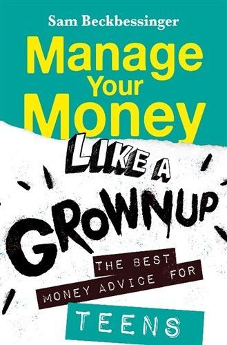 Manage Your Money Like a Grownup