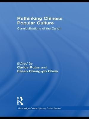 Rethinking Chinese Popular Culture