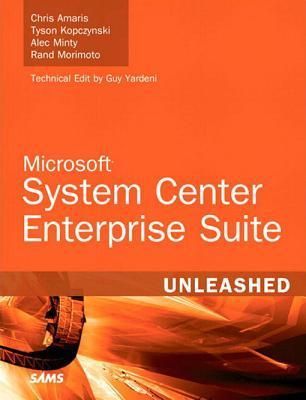 Microsoft System Center Enterprise Suite Unleashed