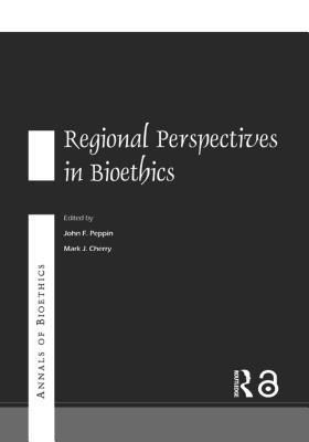 Annals of Bioethics: Regional Perspectives in Bioethics