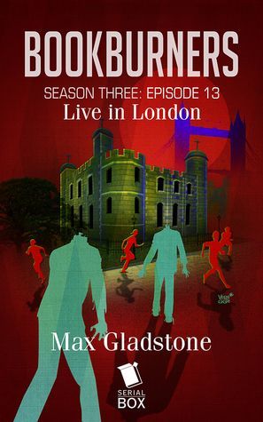 Live in London (Bookburners Season 3 Episode 13)