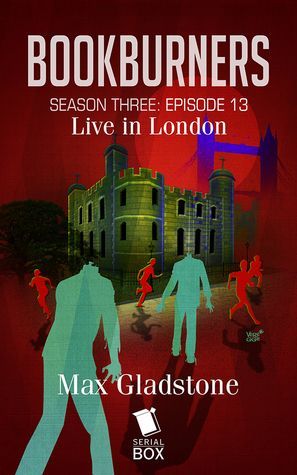 Live in London (Bookburners Season 3 Episode 13)