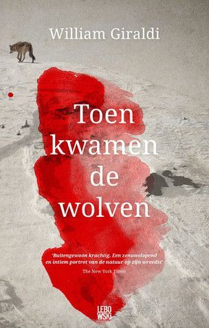 Toen kwamen de wolven
