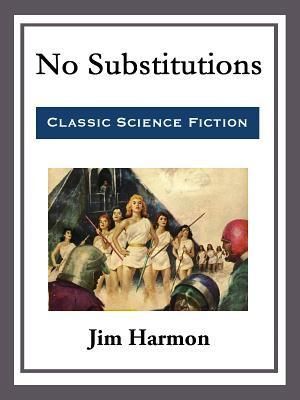 No Substitutions