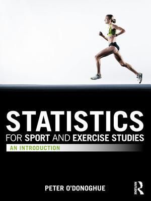 Statistics for Sport and Exercise Studies