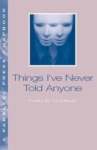 Things I've Never Told Anyone