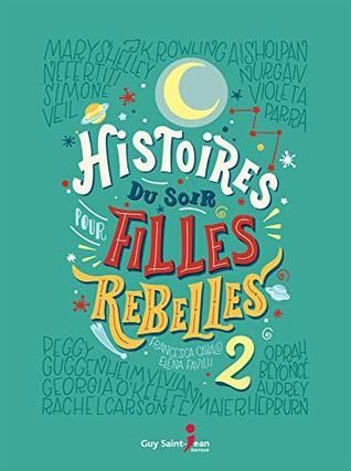 Histoires du Soir Pour Filles Rebelles