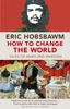 How To Change The World