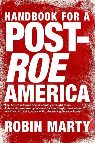 Handbook for a Post-Roe America