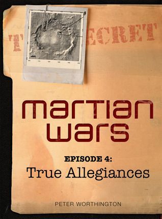 Martian Wars: True Allegiances (Episode 4)