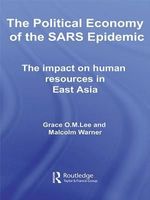 The Political Economy of the SARS Epidemic