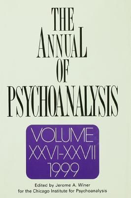 The Annual of Psychoanalysis, V. 26/27