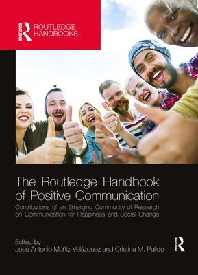 The Routledge Handbook of Positive Communication