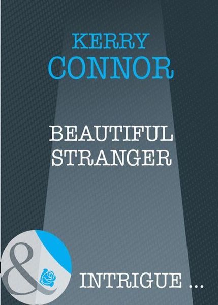 Beautiful Stranger (Mills & Boon Intrigue)