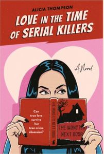 Love in the Time of Serial Killers