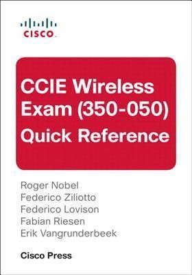 CCIE Wireless Exam (350-050) Quick Reference