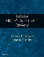 Miller's Anesthesia Review E-Book