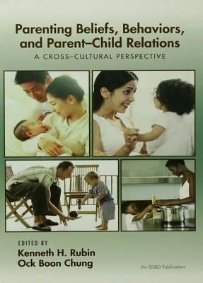 Parenting Beliefs, Behaviors, and Parent-Child Relations