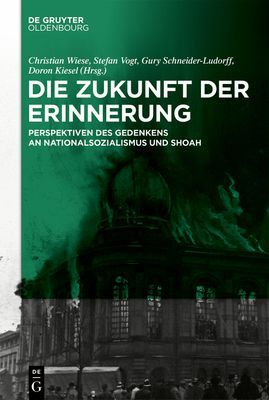 Die Zukunft der Erinnerung