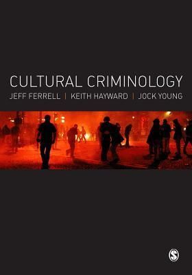 Cultural Criminology