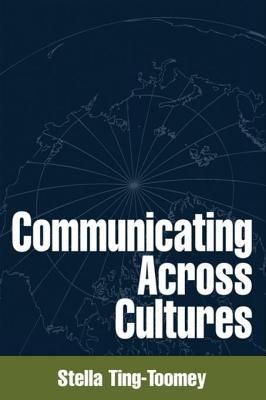 Communicating Across Cultures, First Edition