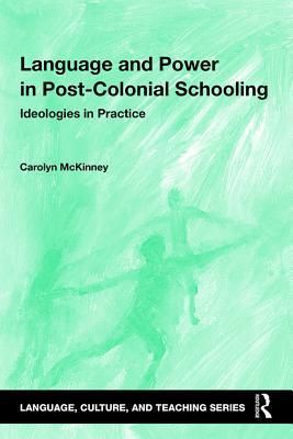 Language and Power in Post-Colonial Schooling