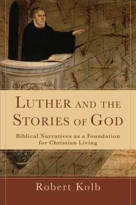 Luther and the Stories of God