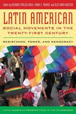 Latin American Social Movements in the Twenty-first Century