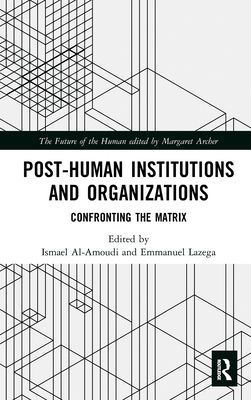 Post-Human Institutions and Organizations