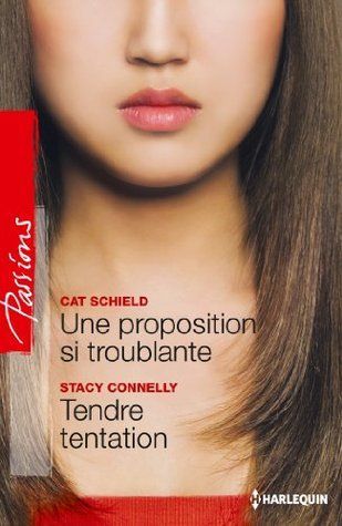 Une proposition si troublante - Tendre tentation