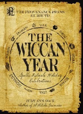 The Provenance Press Guide to the Wiccan Year