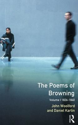 The Poems of Browning: Volume One