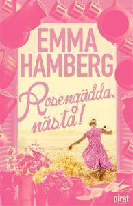 Rosengädda nästa!