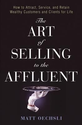 The Art of Selling to the Affluent