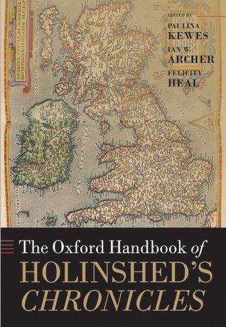 The Oxford Handbook of Holinshed's Chronicles