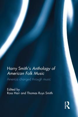 Harry Smith's Anthology of American Folk Music
