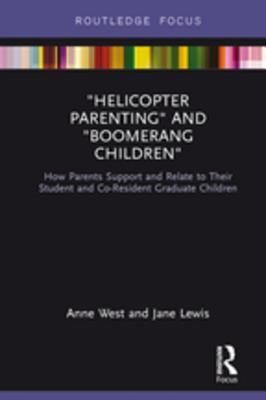 Helicopter Parenting and Boomerang Children