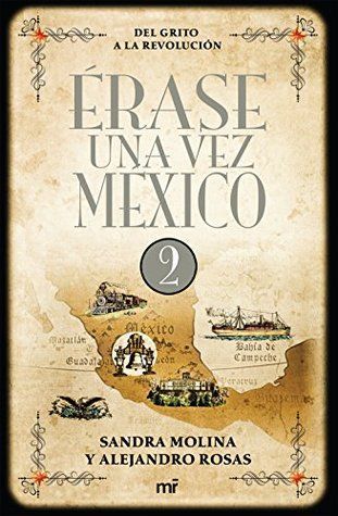 Érase una vez México 2