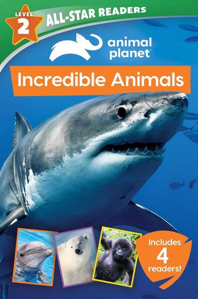 Animal Planet: Incredible Animals 4-Book Reader Bindup Level 2