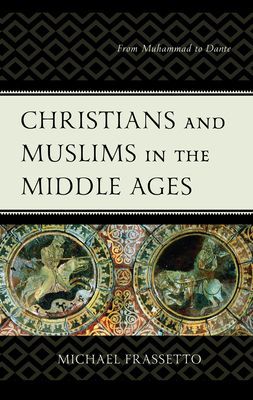 Christians and Muslims in the Middle Ages