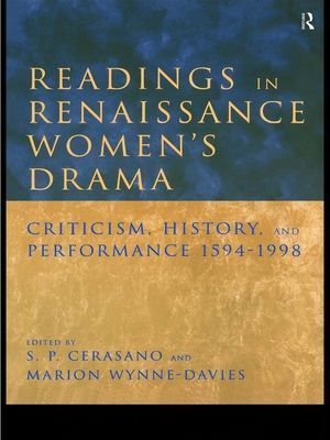 Readings in Renaissance Women's Drama